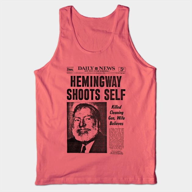 Ernest Hemingway - Newspaper Headline PopArt Design Tank Top by CultOfRomance